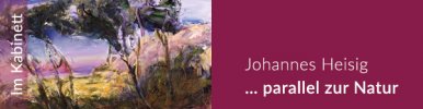 Johannes Heisig - ... parallel zur Natur | Ausstellung im Kabinett | Galerie Himmel